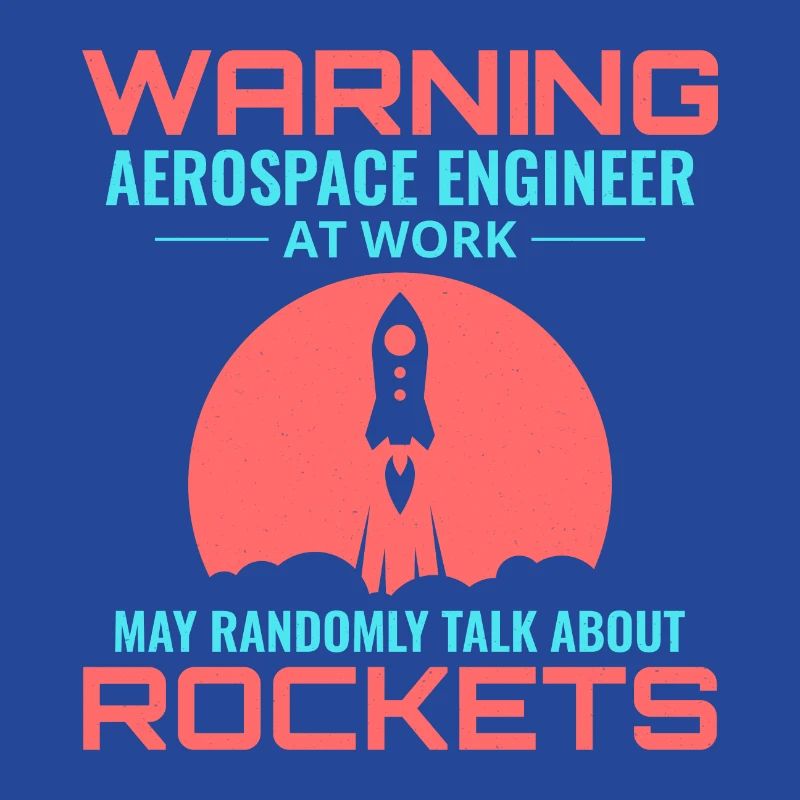 Aerospace Engineer Astronautical Rocket Scientist