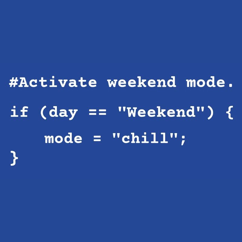 Mode week-end activé - T-shirt de codage amusant