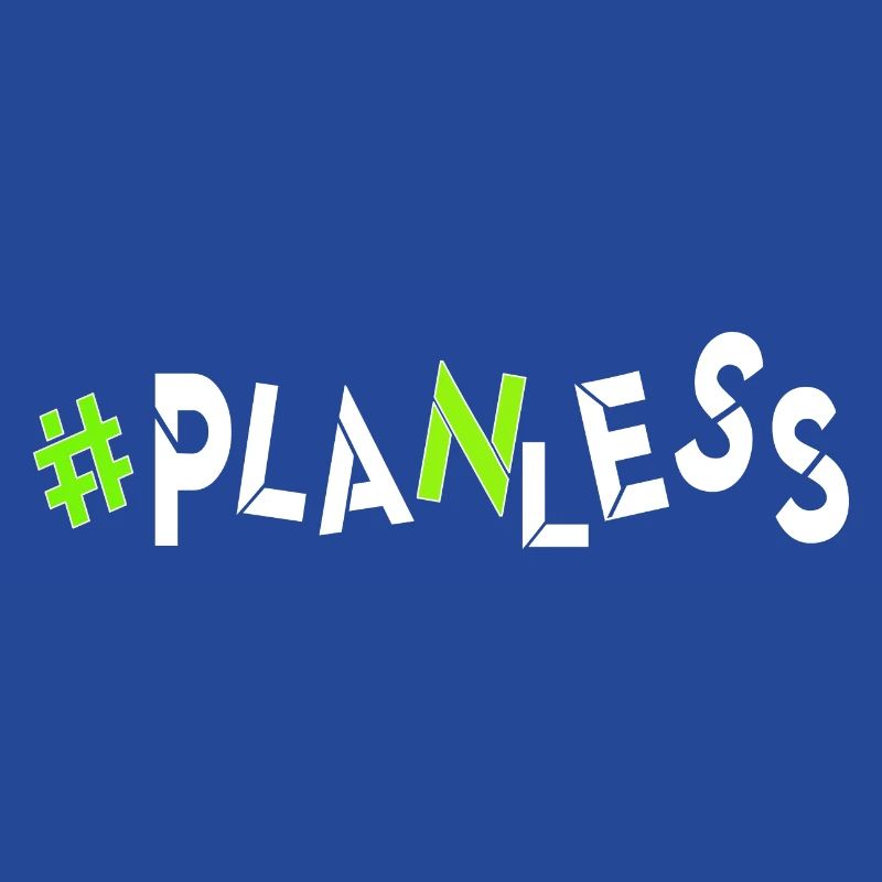 no idea today no plan burnout planless headless