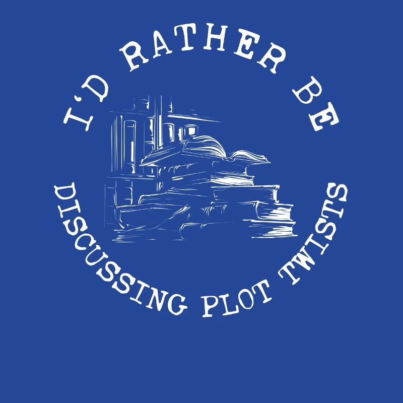 I'd Rather Be Discussing Plot Twists Read Book