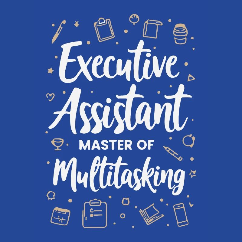 Executive Assistant Master of Multitasking