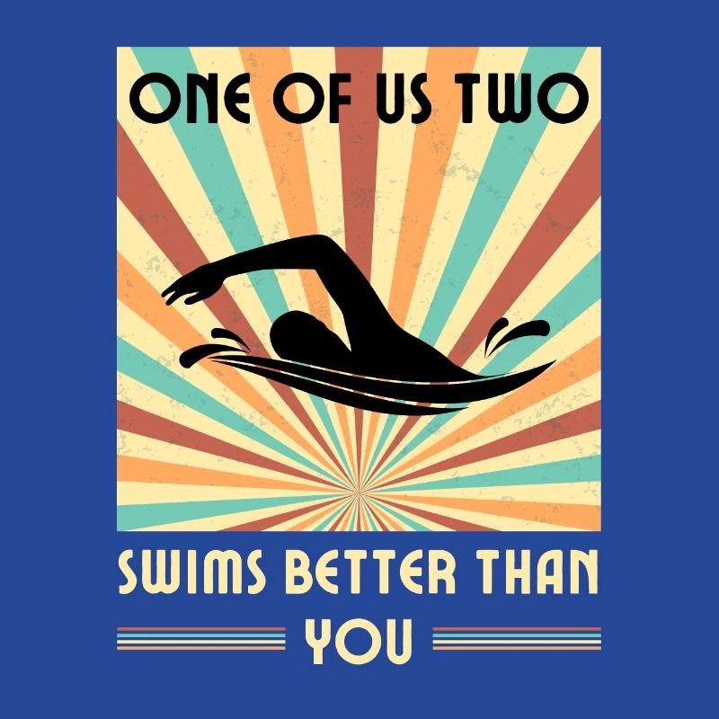 Einer Von Uns Beiden Schwimmt Besser Als Du