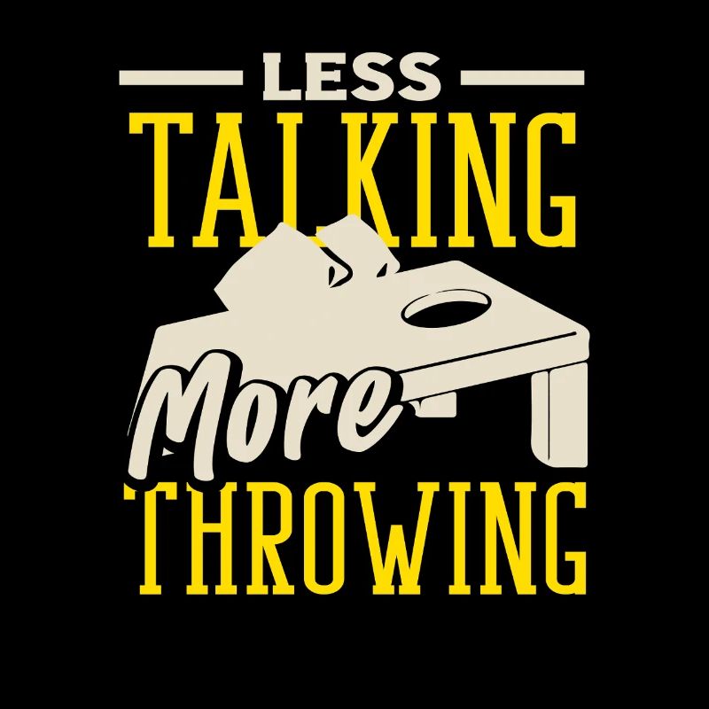Cornhole Lovers Less Talk More Throw