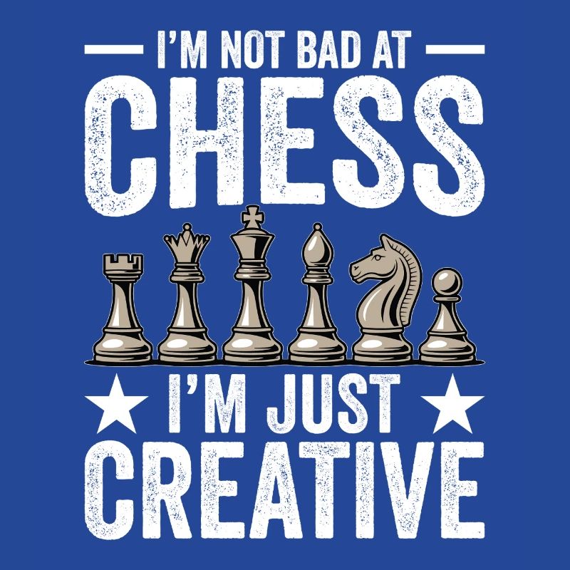 Strategy Game Chess - Bad In Chess Creative