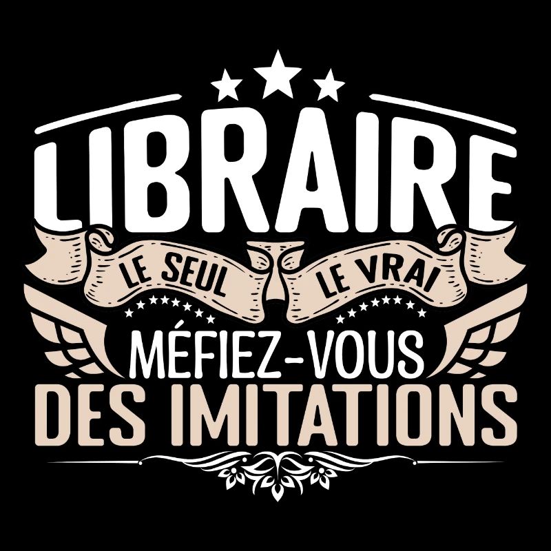 Libraire le seul Libraire le vrai Libraire