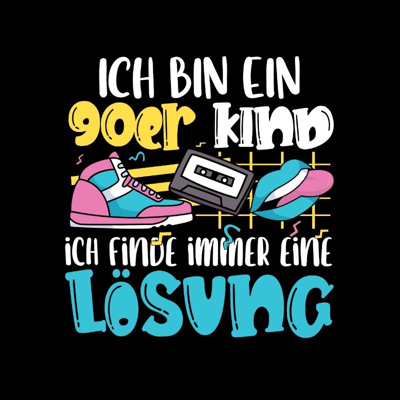 Ich bin ein 90er Kind