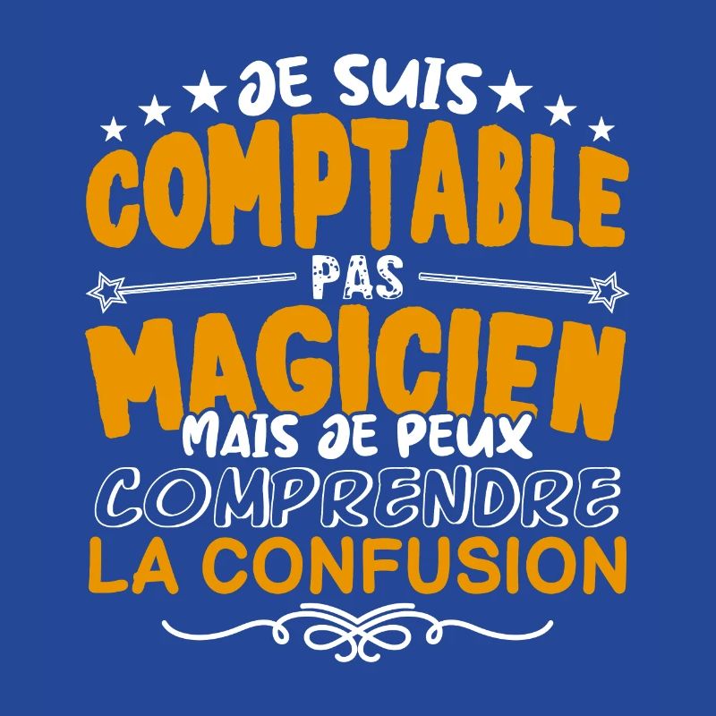 Comptable | Comptable pas Magicien | Meilleur Comp