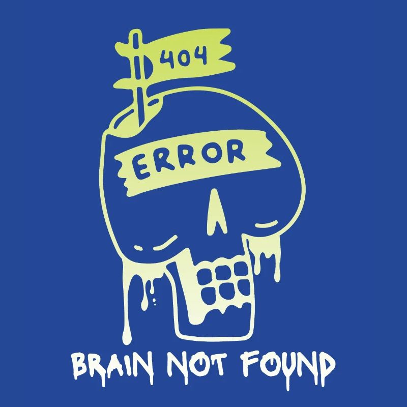 404-html error, Computer Nerd, No-Brain Saying
