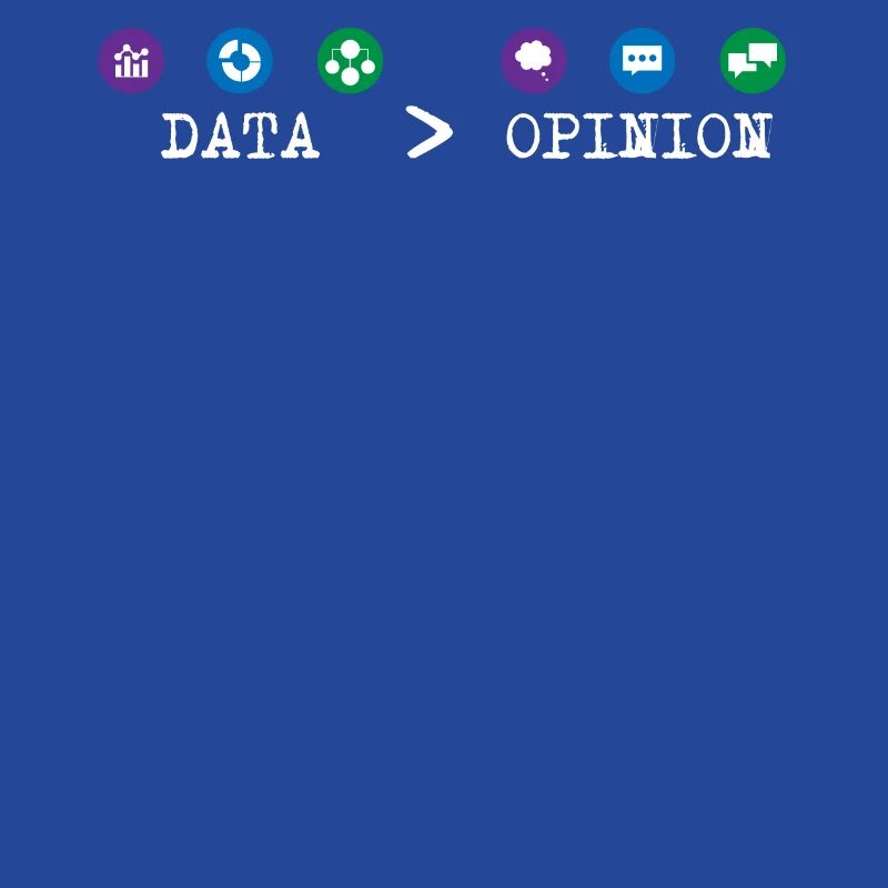 Big Data, Data Analyst, Data Bigger than Opinion