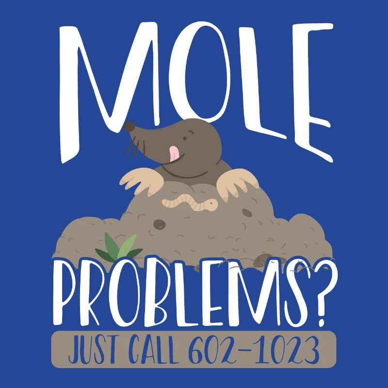 Mole Problems Just Call