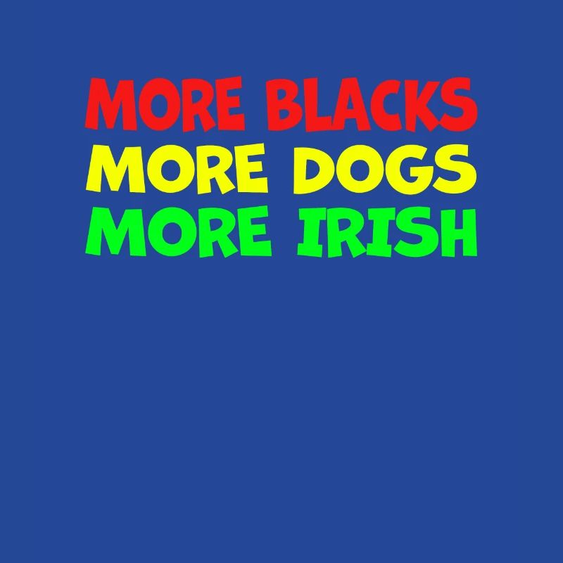 Plus de Noirs Plus d’Irlandais Plus de chiens