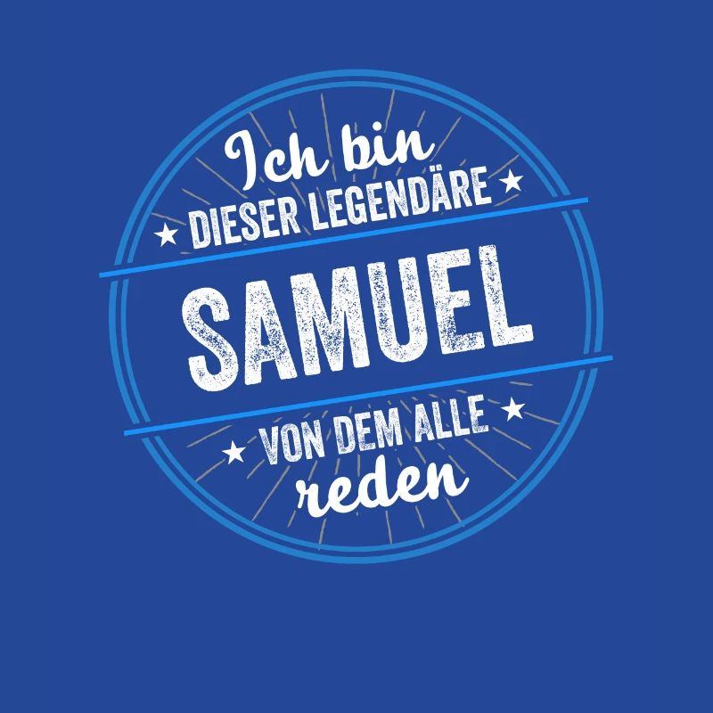 Ich bin dieser legendärer Samuel Name