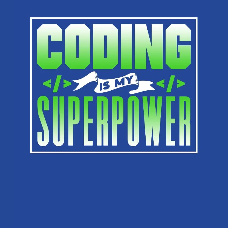 Coding Ist Meine Superkraft Coder Programmierer