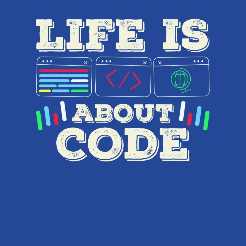 Life is all about code coder coding