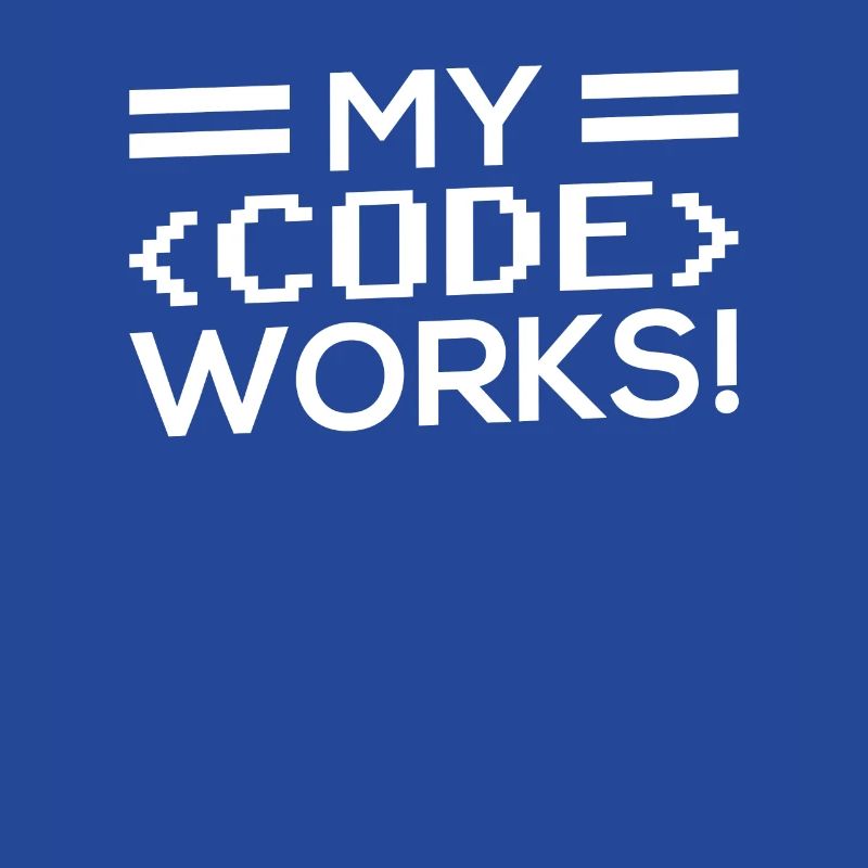 Mein Code Funktioniert Programmieren Coding Coder