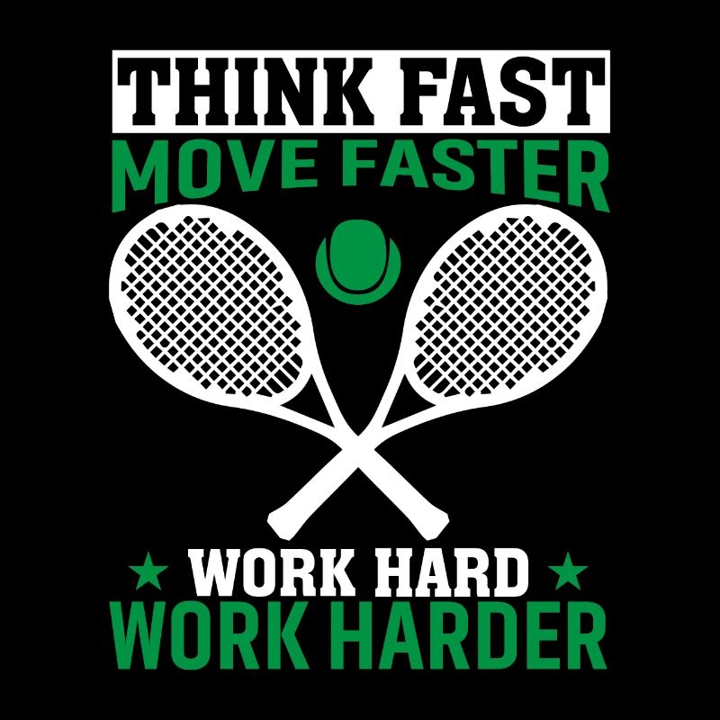 Think Fast Move Faster Work Hard Work Harder