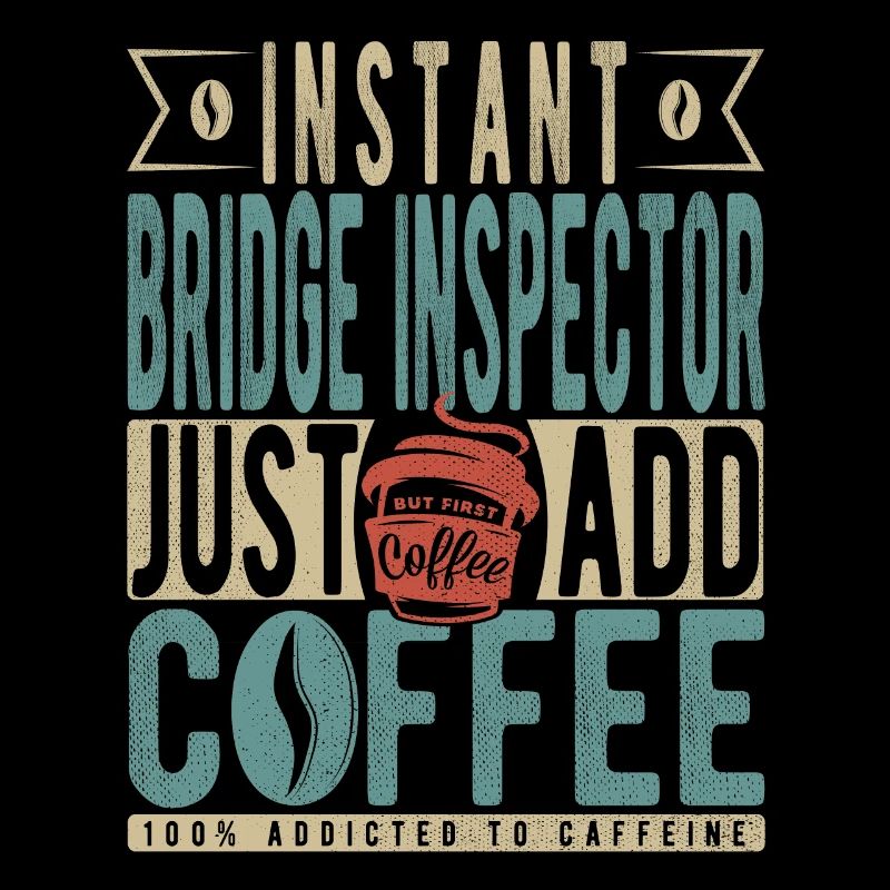 Instant Bridge Inspector Just Add Coffee