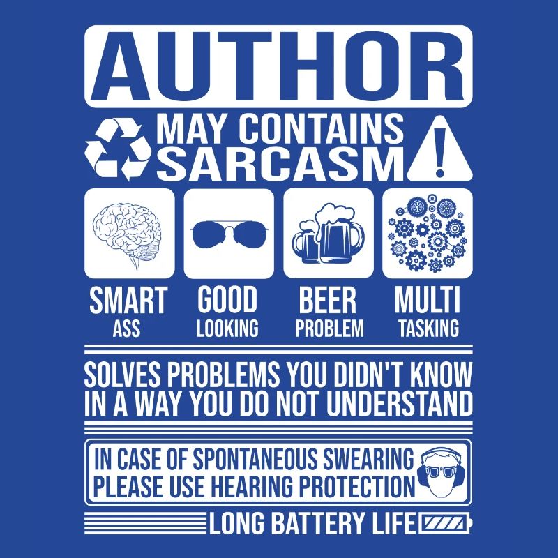 Author Sarcasm funny Gift Author