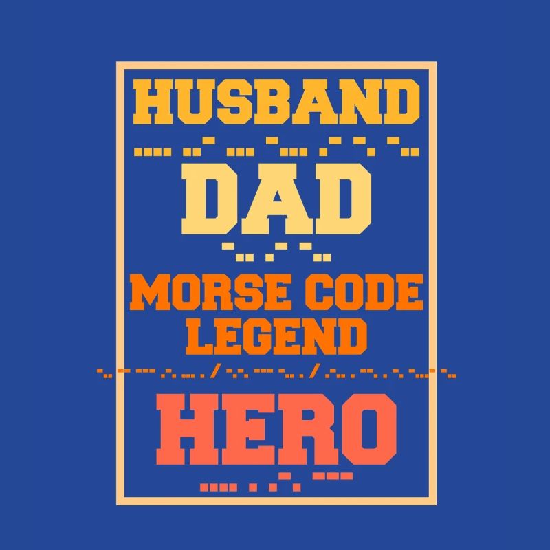 Morsecode Husband Dad Morse Code Legend