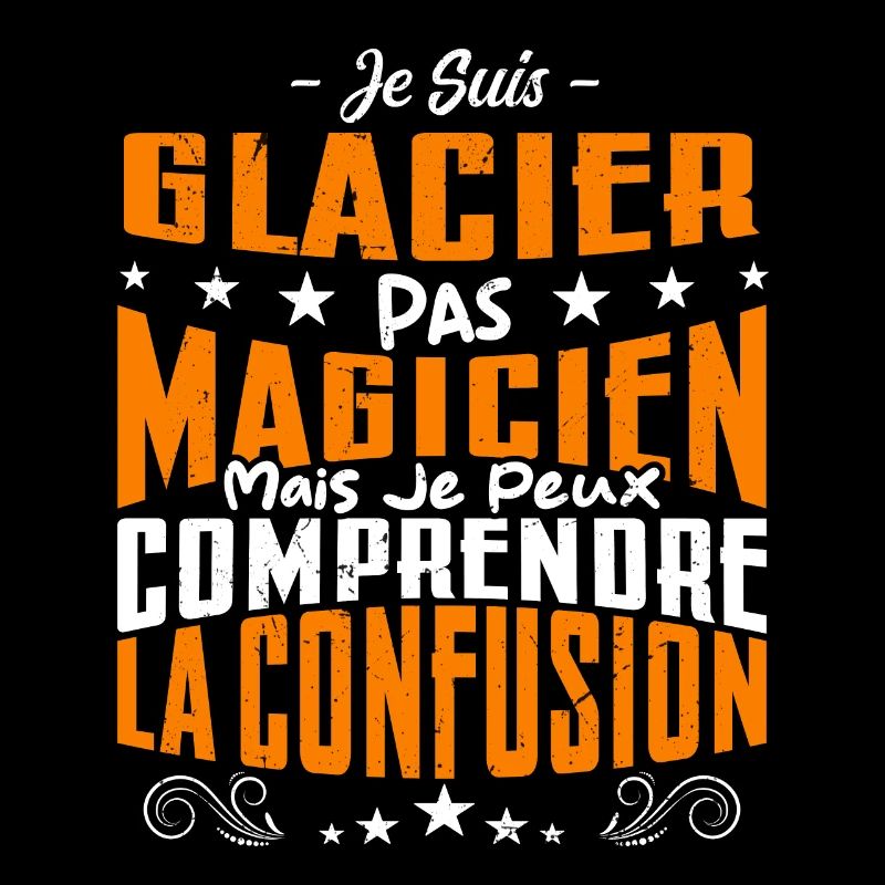 Je Suis Glacier Pas Magicien