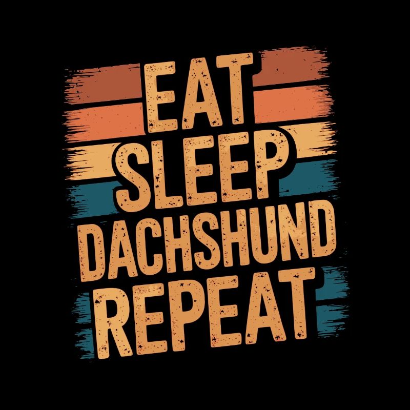 Manger. Dormir. Teckel. Répéter.