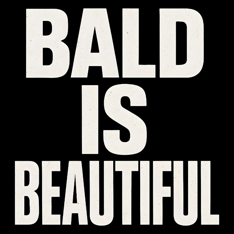 Men's Bald Gift Idea Bald Is Beautiful
