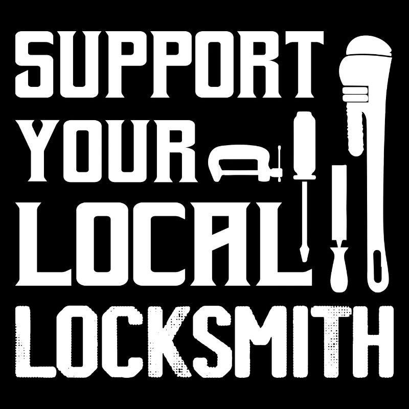 Support Your Local Locksmith Lockpicker Pick Locks