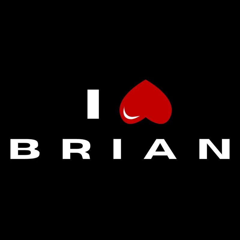 I hate Brian