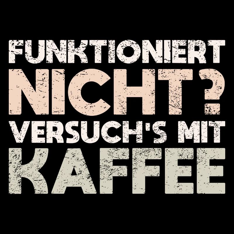 Funktioniert Nicht? Versuch's Mit Kaffee