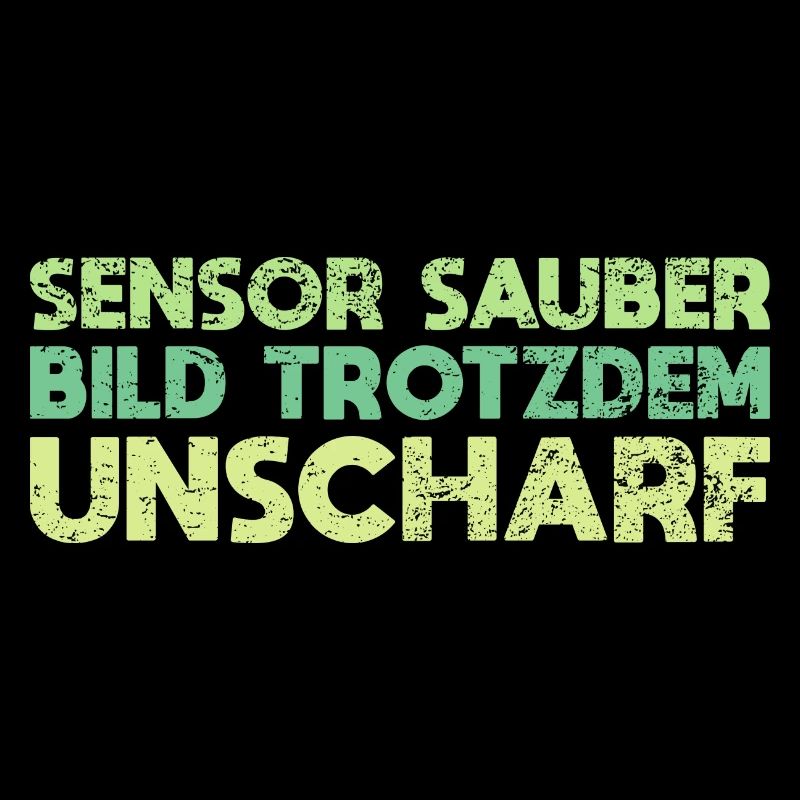 Sensor Sauber, Bild Trotzdem Unscharf