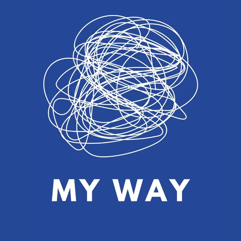 My Way Chaotic Mind Overthinker Statement Tee
