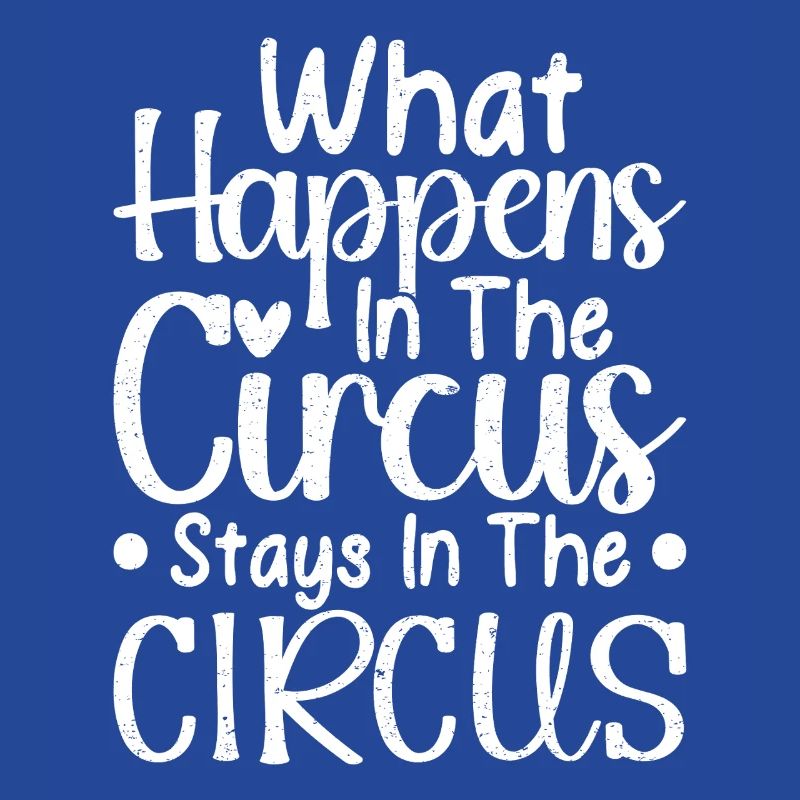 Cirque graphique Ce qui se passe dans le cirque reste