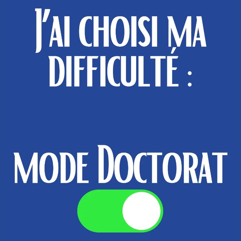 J'ai choisi ma difficulté Mode Doctorat activé