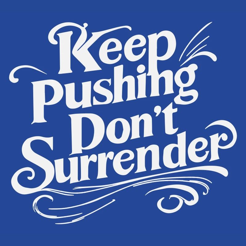 Continue de pousser, ne te rends pas - Motivation Script W