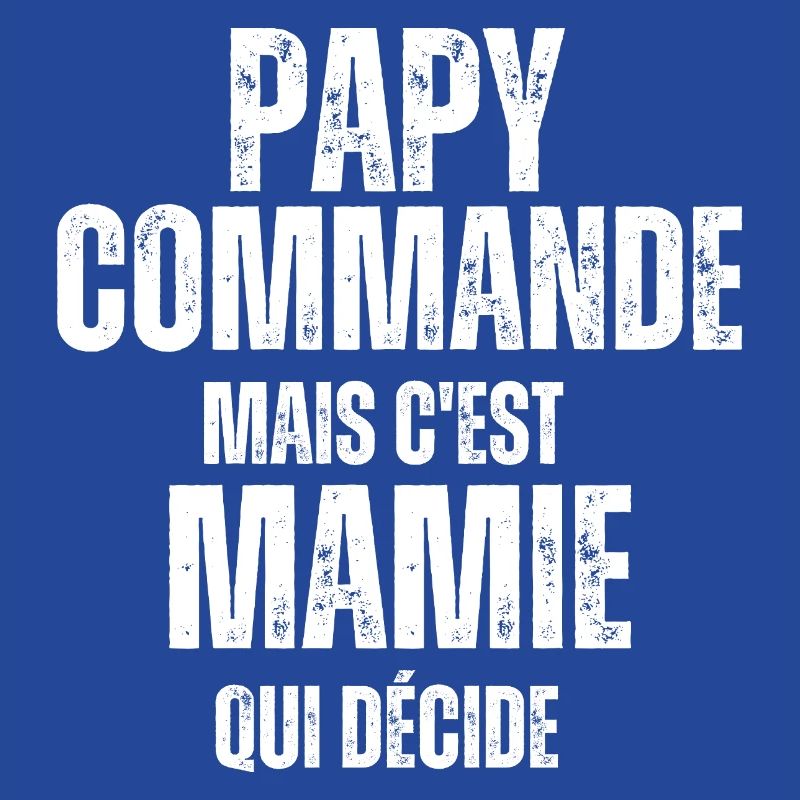 Papy commande mais Mamie décide