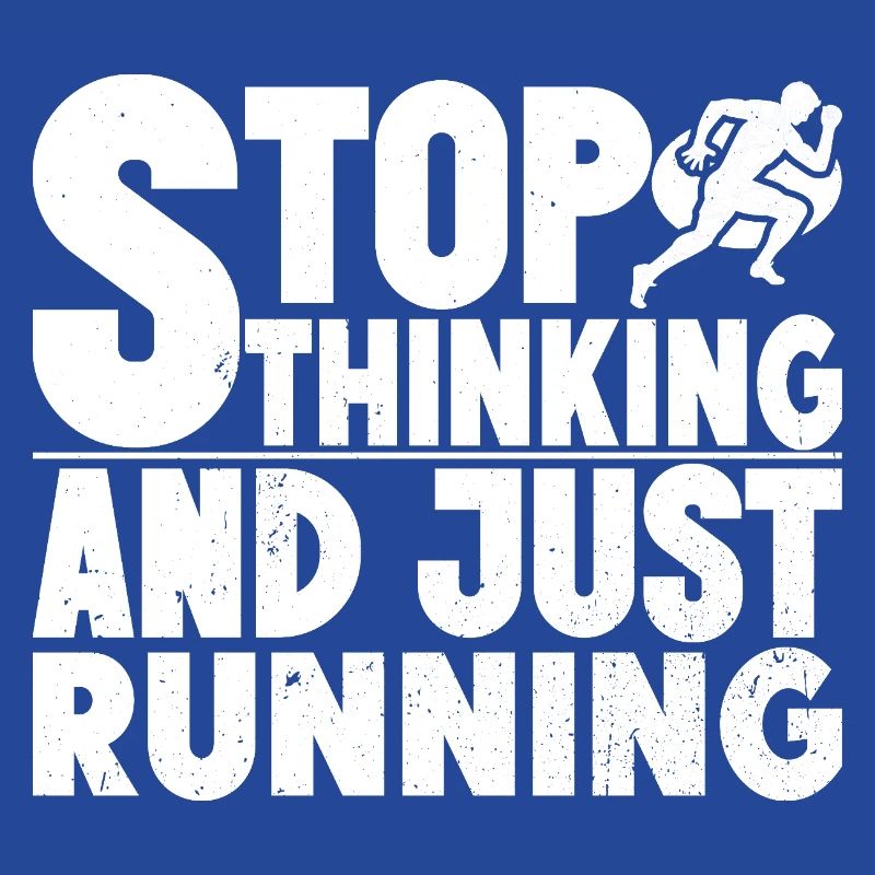 Marathon Runner Stop Thinking Just Running Gift