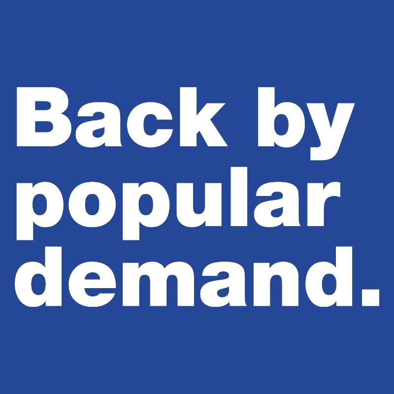 Back by popular demand