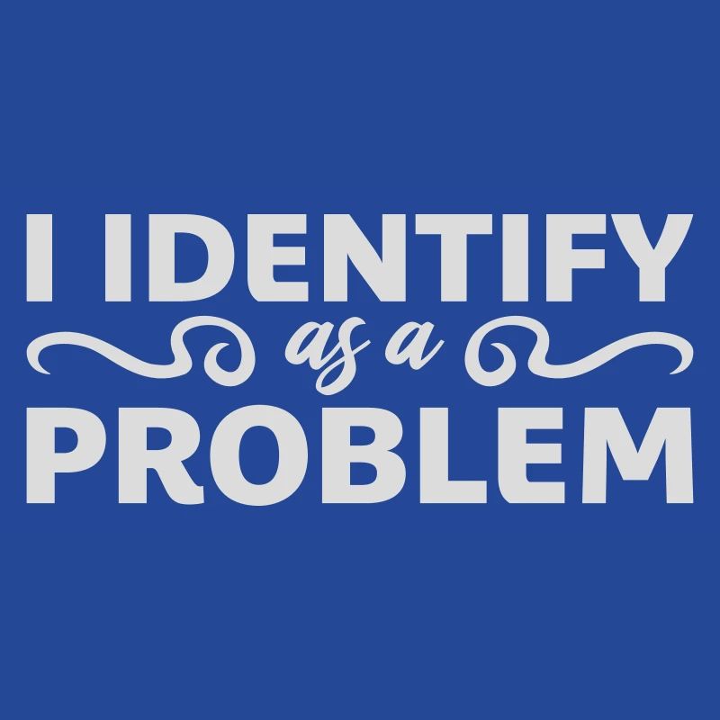 I Identify as a Problem Statement Frech Rebellisch