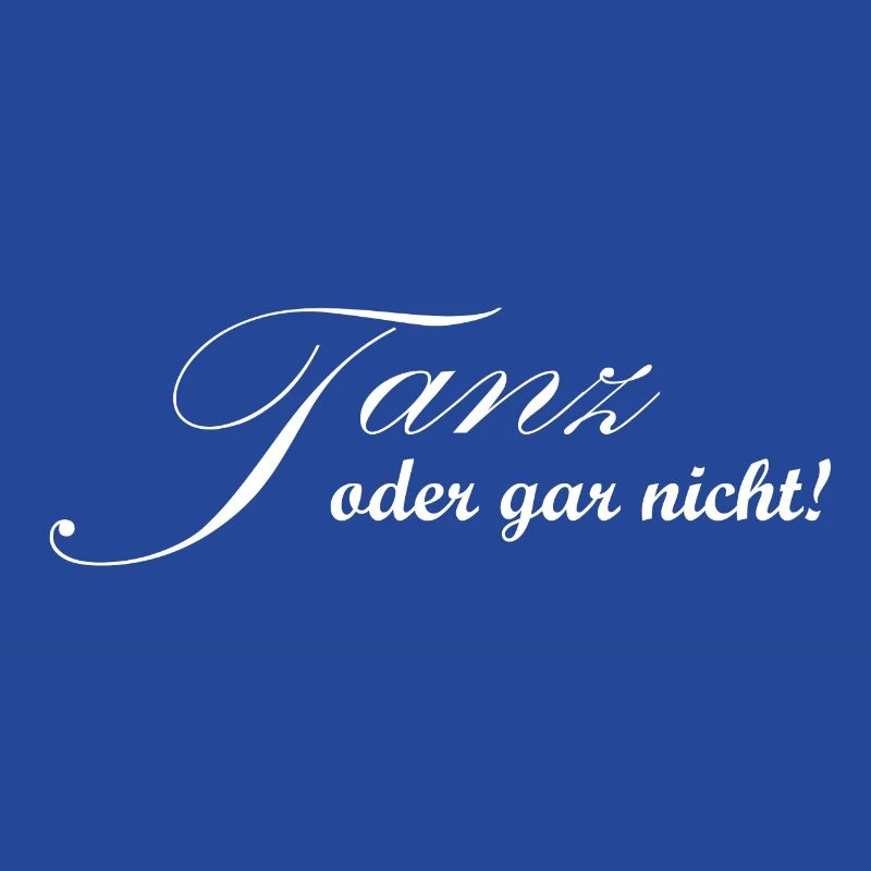 Tanz oder gar nicht - Tänzer Design