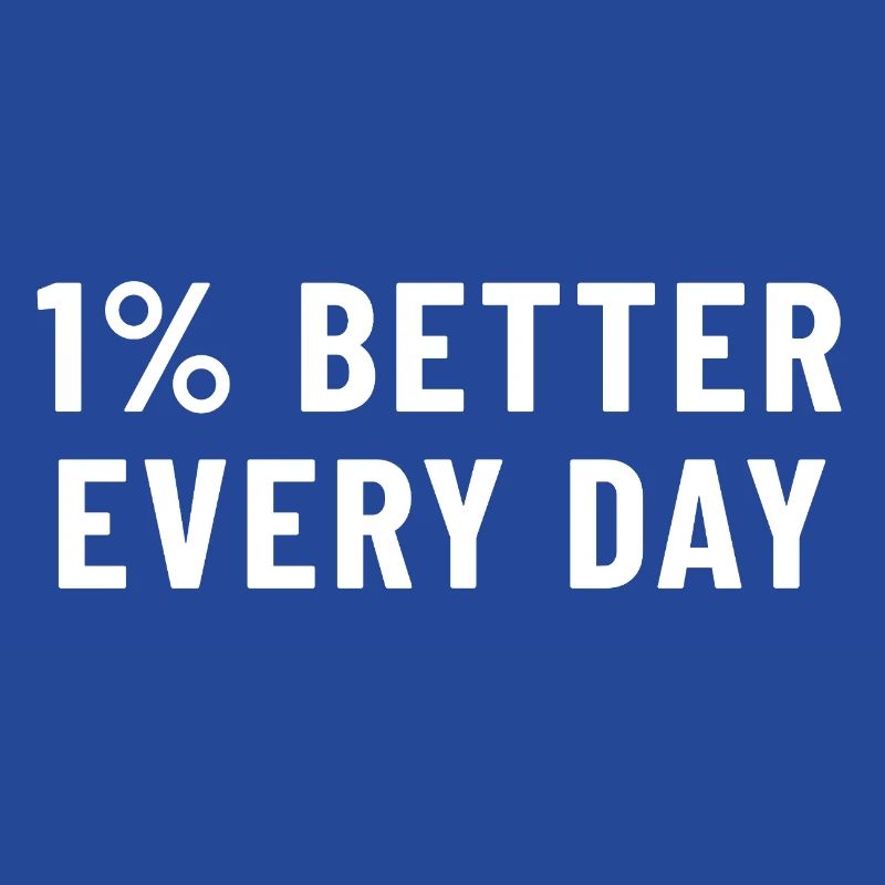 1% Better Every Day