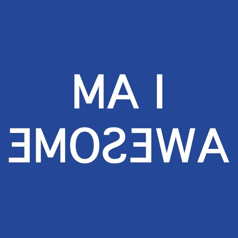 I Am Awesome - Fun Mirror White Text
