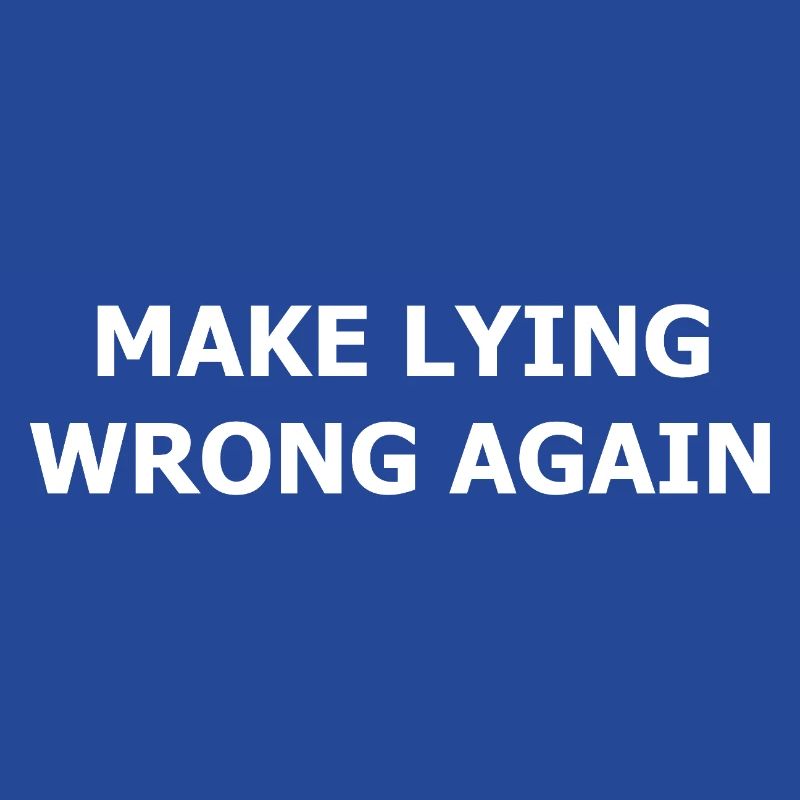 make_lying_wrong_again_whi