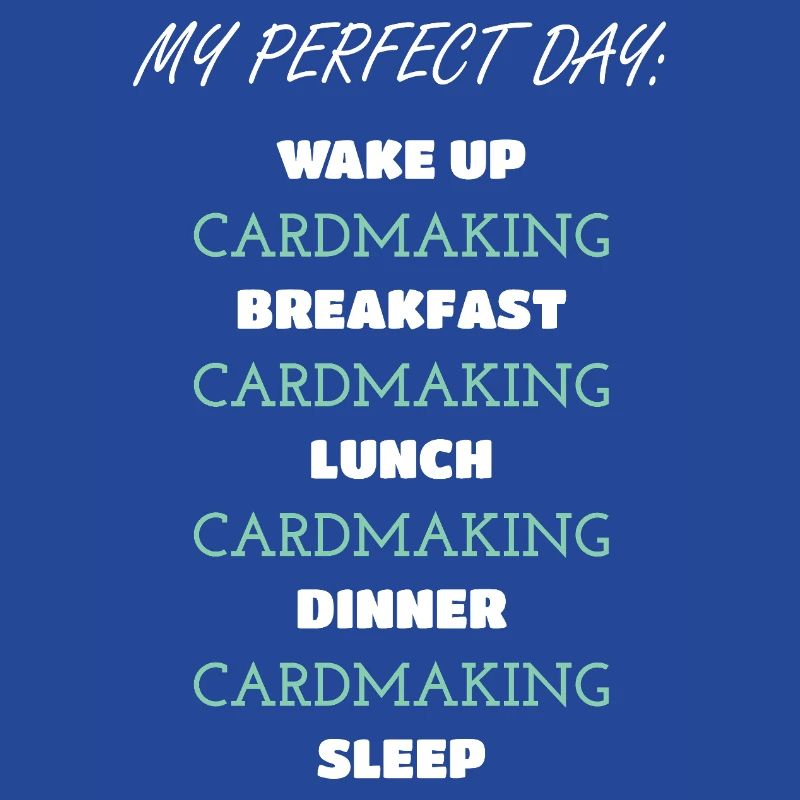 Daily Cardmaking Routine Design
