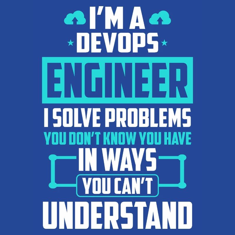 DevOps Engineer I Solve Problems You Cant