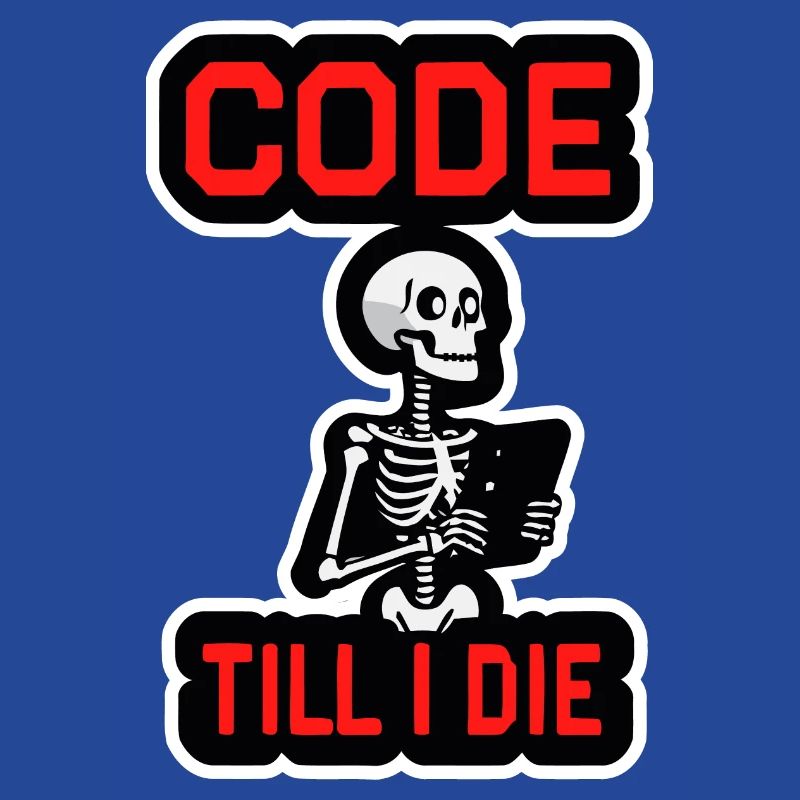 Skelett mit Computer CODE TILL I DIE
