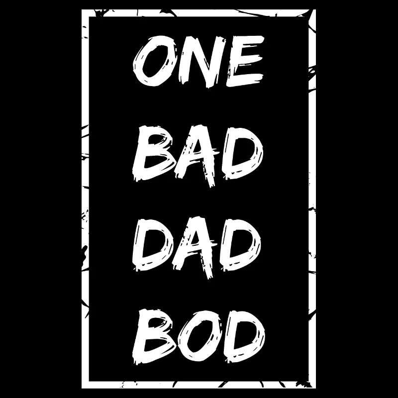 one bad dad bod