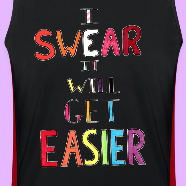 I Swear it Will Get Easier