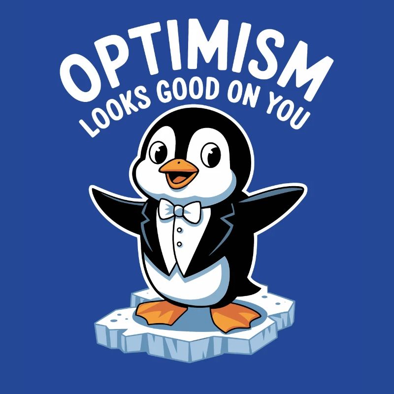 Optimismus Steht Dir Gut Pinguin