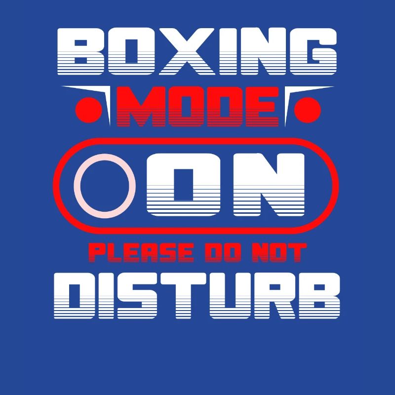 Boxing Mode On Please Do Not Disturb