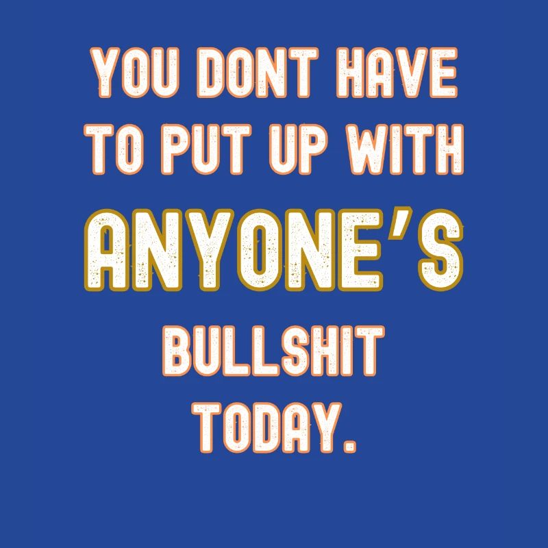 No bullshit today